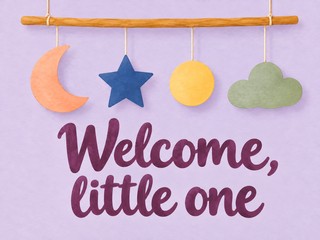 Illustration of a colorful moon, star, sun, and cloud mobile, with the message “Welcome, little one”