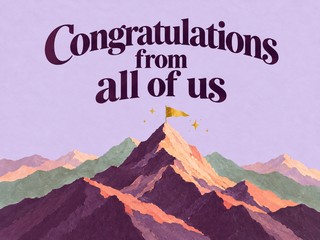 Illustration of a flag at the summit of colorful mountains, with the message “Congratulations from all of us”