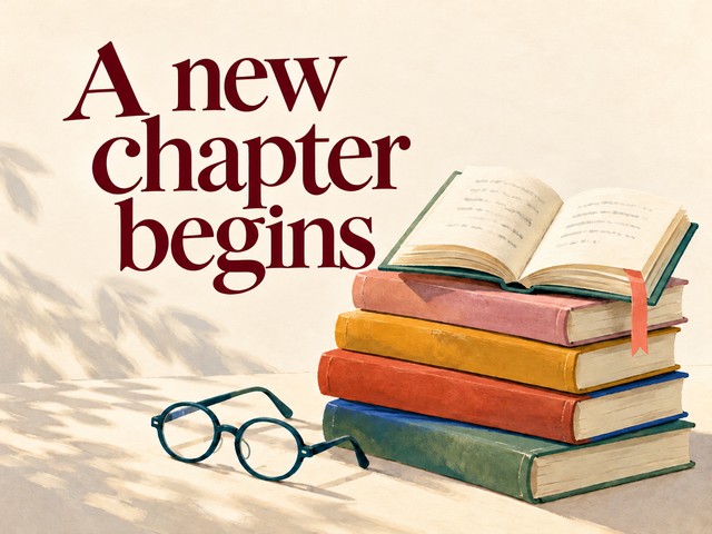Illustration of a stack of books and reading glasses on cream, with the message “A new chapter begins”