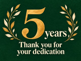 Illustration of a large golden five and laurel branches on green, with the message “5 years Thank you for your dedication”