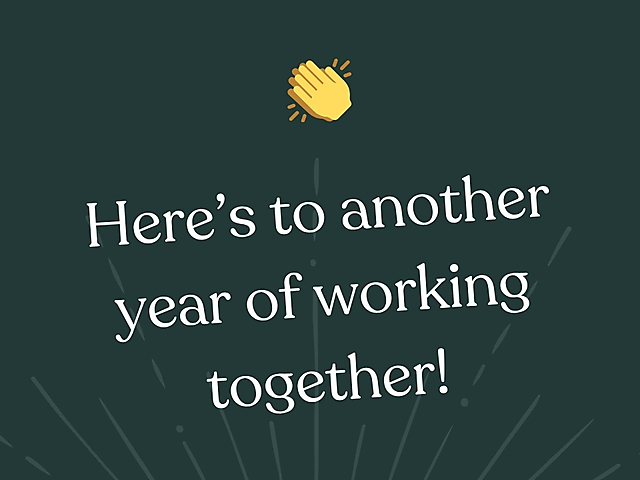 Work anniversary card cover with the text Here is to another year of working together on a dark green background